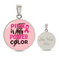 Pink Is My Power Color, Breast Cancer