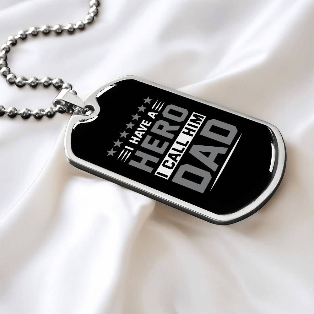 Sentimental Gift for Dad - 'I Have a Hero, I Call Him Dad' Dog Tag Necklace, Father's Tribute Jewelry, Memorable Birthday Present for Dad