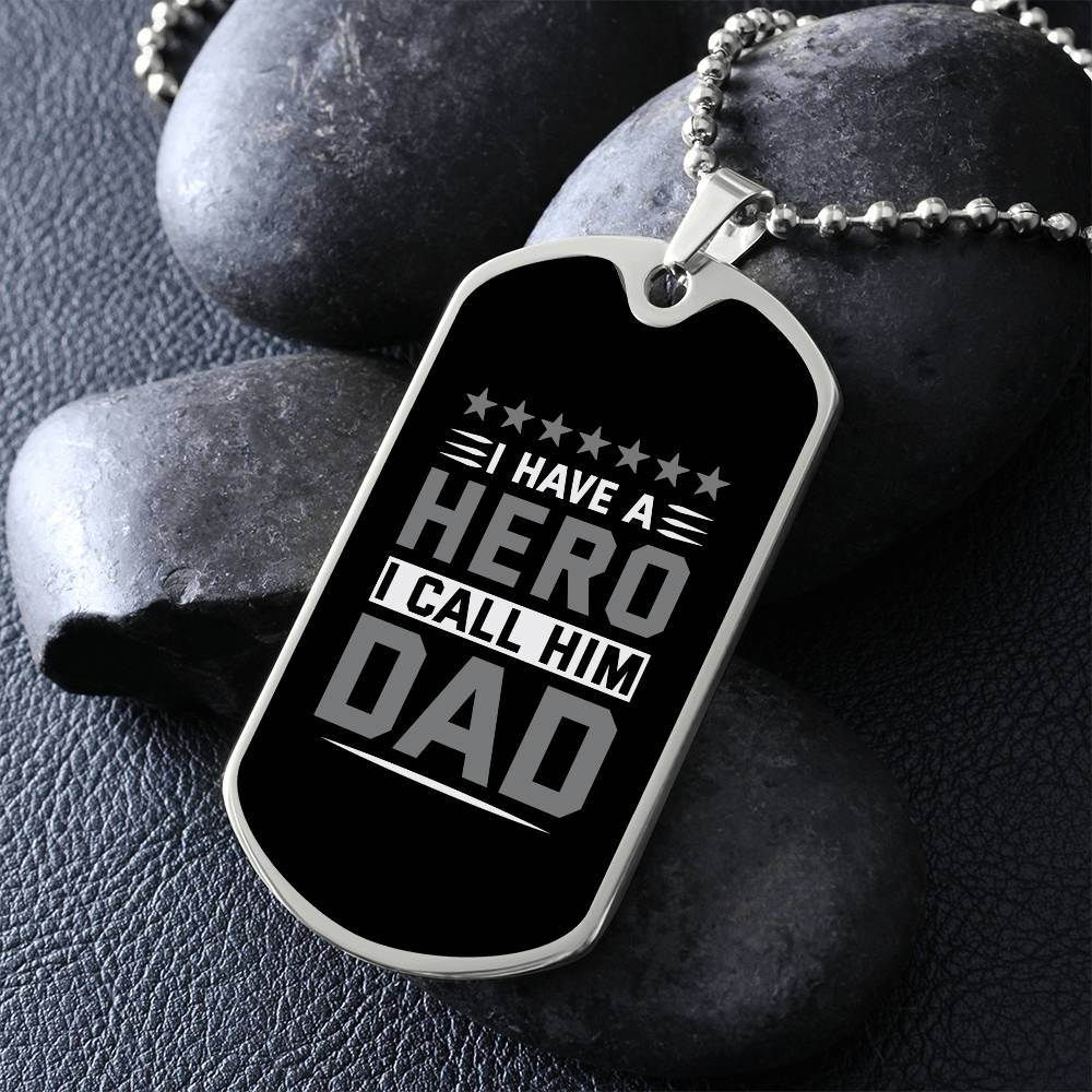 Sentimental Gift for Dad - 'I Have a Hero, I Call Him Dad' Dog Tag Necklace, Father's Tribute Jewelry, Memorable Birthday Present for Dad