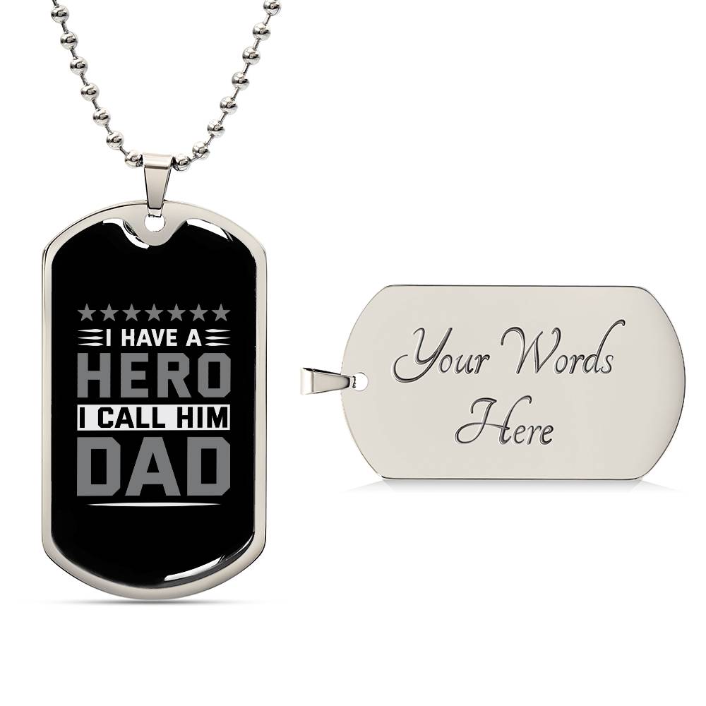 Sentimental Gift for Dad - 'I Have a Hero, I Call Him Dad' Dog Tag Necklace, Father's Tribute Jewelry, Memorable Birthday Present for Dad