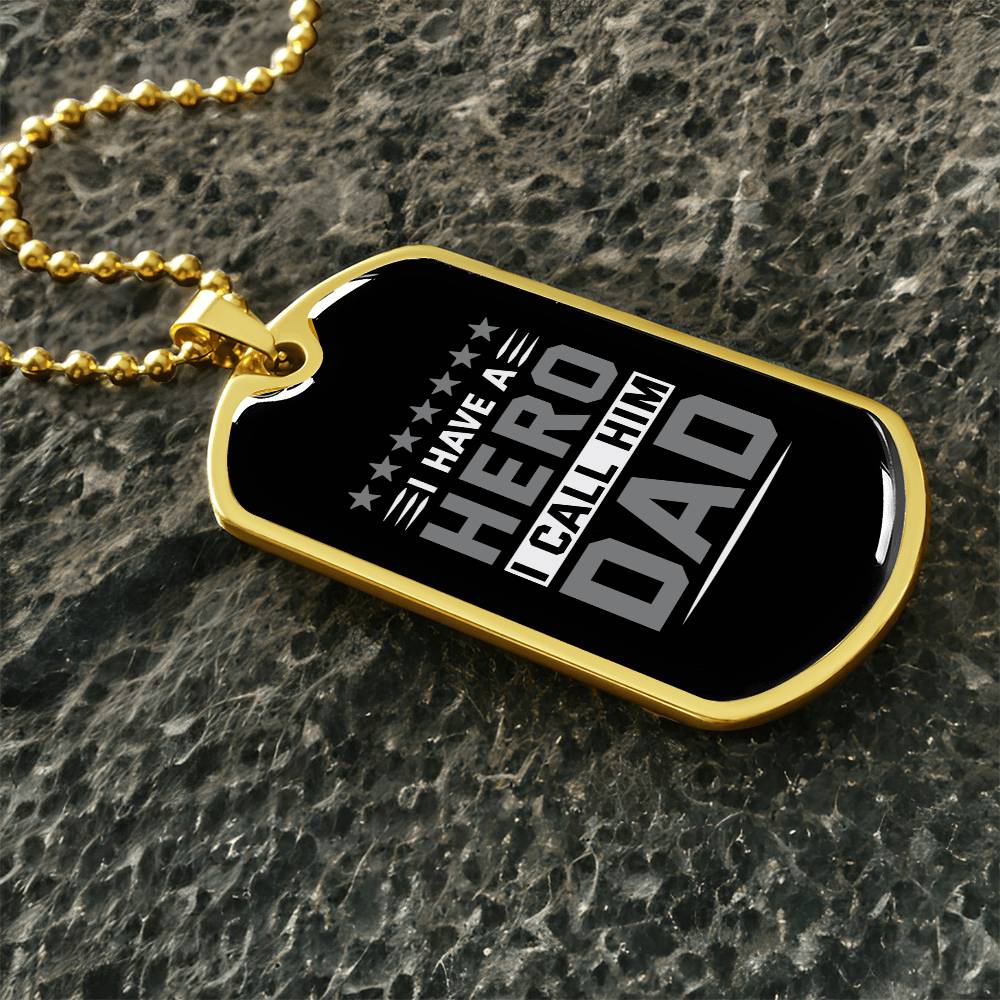 Sentimental Gift for Dad - 'I Have a Hero, I Call Him Dad' Dog Tag Necklace, Father's Tribute Jewelry, Memorable Birthday Present for Dad