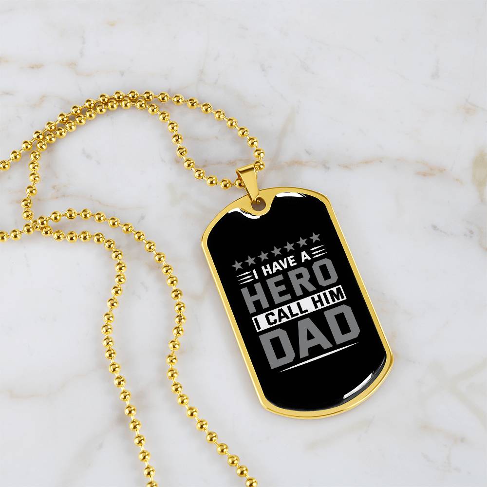 Sentimental Gift for Dad - 'I Have a Hero, I Call Him Dad' Dog Tag Necklace, Father's Tribute Jewelry, Memorable Birthday Present for Dad