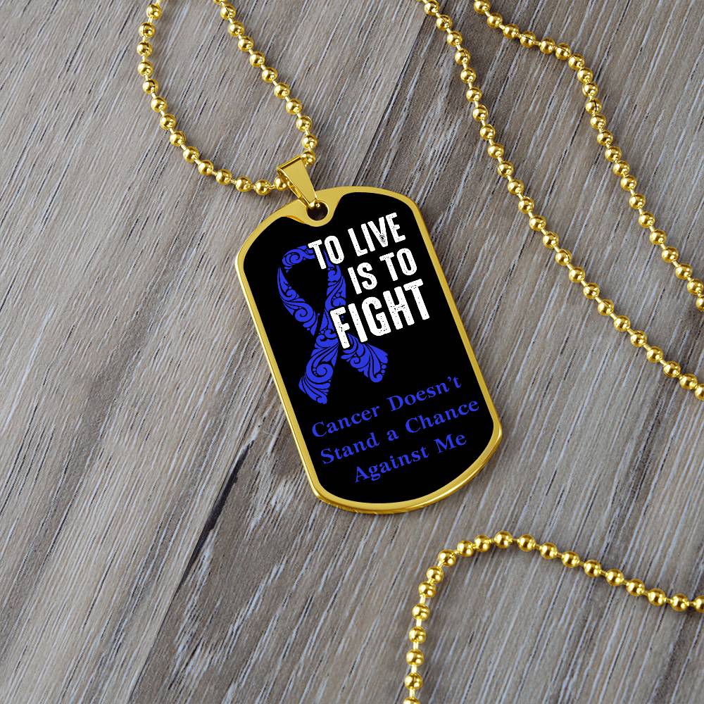 Colon Cancer To Live is To Fight Necklace, Dark Blue Ribbon Colon Cancer Support Gift, Inspirational Jewelry for Colon Cancer Fighters,