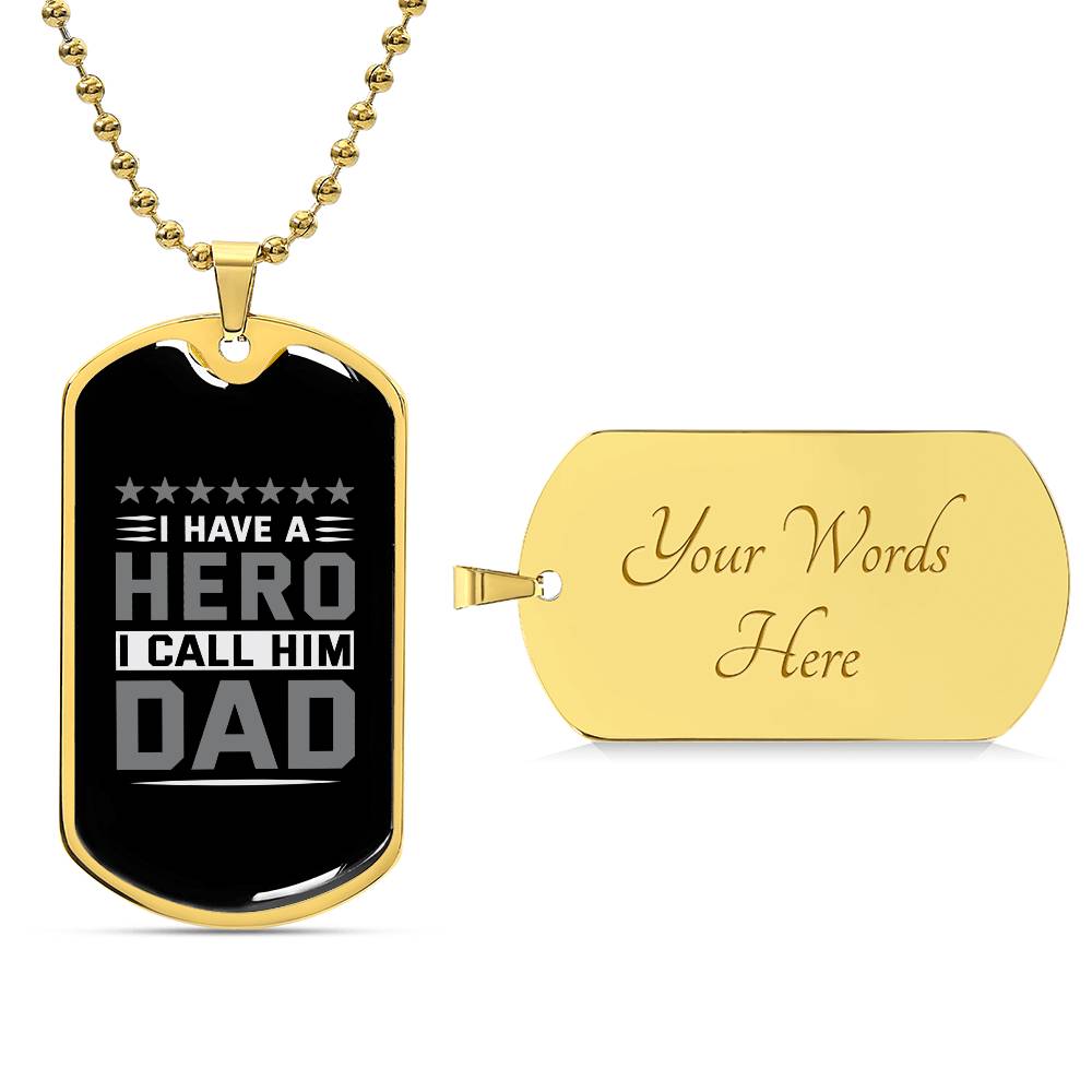 Sentimental Gift for Dad - 'I Have a Hero, I Call Him Dad' Dog Tag Necklace, Father's Tribute Jewelry, Memorable Birthday Present for Dad