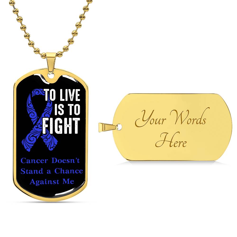 Colon Cancer To Live is To Fight Necklace, Dark Blue Ribbon Colon Cancer Support Gift, Inspirational Jewelry for Colon Cancer Fighters,