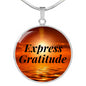 Express Gratitude Pendant Necklace, Inspirational Jewelry, Motivational Necklace - TreasureNoni
