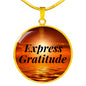 Express Gratitude Pendant Necklace, Inspirational Jewelry, Motivational Necklace - TreasureNoni