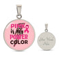 Pink Is My Power Color, Breast Cancer