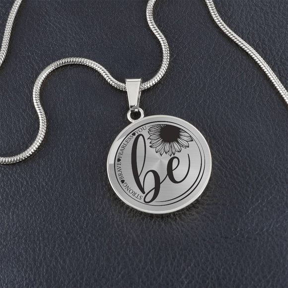 Be Strong, Brave, Fearless, You - Inspirational Necklace - Positive Affirmation Pendant Necklace,  Motivational Gift for Strength & Courage
