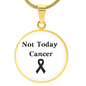 Not Today Cancer Necklace, Skin Cancer Awareness Black Ribbon Pendant, Inspirational Cancer Support Gift, Encouragement Gift for Fighters & Survivors