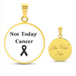 Not Today Cancer Necklace, Skin Cancer Awareness Black Ribbon Pendant, Inspirational Cancer Support Gift, Encouragement Gift for Fighters & Survivors