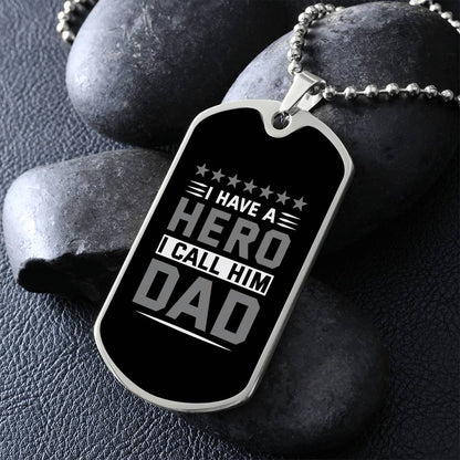 Sentimental Gift for Dad - 'I Have a Hero, I Call Him Dad' Dog Tag Necklace, Father's Tribute Jewelry, Memorable Birthday Present for Dad