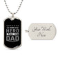 Sentimental Gift for Dad - 'I Have a Hero, I Call Him Dad' Dog Tag Necklace, Father's Tribute Jewelry, Memorable Birthday Present for Dad