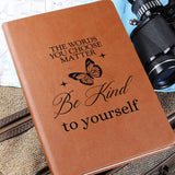 Inspirational Journal - Uplifting Be Kind To Yourself Leather Diary, Best for Personal Growth and Mindfulness, Great Self-Love Gift"