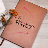Positive Vibes 'The Magic Is In You' Leather Journal - Perfect for Daily Reflections, Unique Encouragement Gift, Great for Personal Growth,