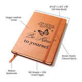 Inspirational Journal - Uplifting Be Kind To Yourself Leather Diary, Best for Personal Growth and Mindfulness, Great Self-Love Gift"
