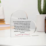 Cancer Gift For Sister, Cancer Support Gift For Sister, Cancer Support Acrylic Plaque, Chemo Gift For Sister, Acrylic Plaque Support Gift For Sister