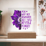 Alzheimer's You May Not Remember But I Will Never Forget, Alzheimer's Acrylic Plaque, Alzheimer's Support Gift