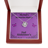 My Dad's Memories Matter Alzheimers Jewelry, Alzheimers Necklace, Alzheimers Awareness, Alzheimers Support Dad, End Alzheimers