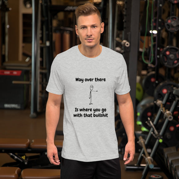 Funny t-shirt sarcastic humor Short-Sleeve Unisex T-Shirt - TreasureNoni
