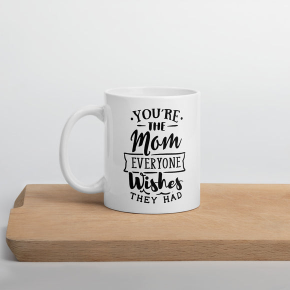 Gift for Mom, Mother's Day Mug, Birthday Gift For Mom Mug - TreasureNoni