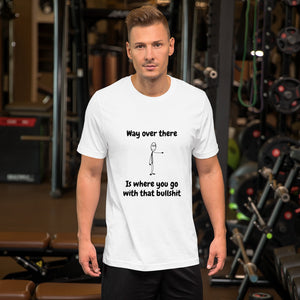 Funny t-shirt sarcastic humor Short-Sleeve Unisex T-Shirt - TreasureNoni