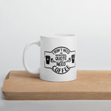 Coffee Humor, Funny Coffee Mugs, Funny Coffee Humor Mug, Gift For Coffee Addicts - TreasureNoni