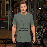 Funny t-shirt sarcastic humor Short-Sleeve Unisex T-Shirt - TreasureNoni