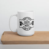 Coffee Humor, Funny Coffee Mugs, Funny Coffee Humor Mug, Gift For Coffee Addicts - TreasureNoni
