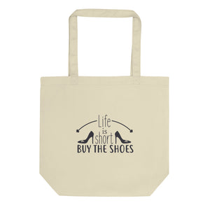 Shoe Lover Humor, Shoe Lover Gift, Gift for Shoe Addicts, Shoe Lover Eco Tote Bag - TreasureNoni