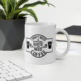 Coffee Humor, Funny Coffee Mugs, Funny Coffee Humor Mug, Gift For Coffee Addicts - TreasureNoni