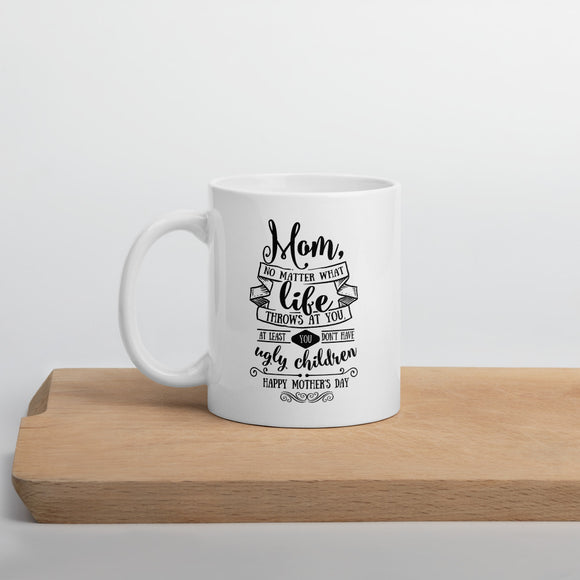 Funny Mother's Day Gift, Gift For Mom, Mother's Day Mug - TreasureNoni