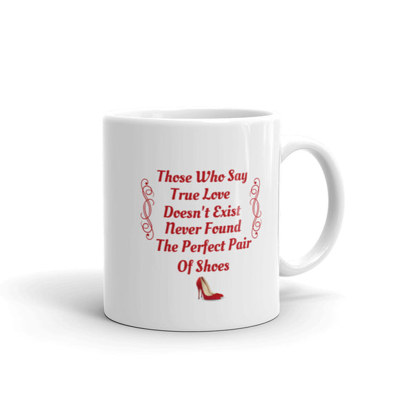 Shoe Lover Humor, Shoe Lover Mug, Shoe Addict Mug, Shopaholic Humor Mug, Great Gift for Shoe Lovers