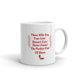Shoe Lover Humor, Shoe Lover Mug, Shoe Addict Mug, Shopaholic Humor Mug, Great Gift for Shoe Lovers