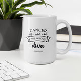 Cancer Picked The Wrong Diva #survivor Mug, Chemo Gift, Cancer Gift, Friend with Cancer, Chemo Survivor, Chemotherapy Gift, Cancer Support - TreasureNoni