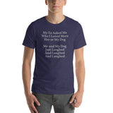 My Dog or My Ex..... Men's T-Shirt - TreasureNoni